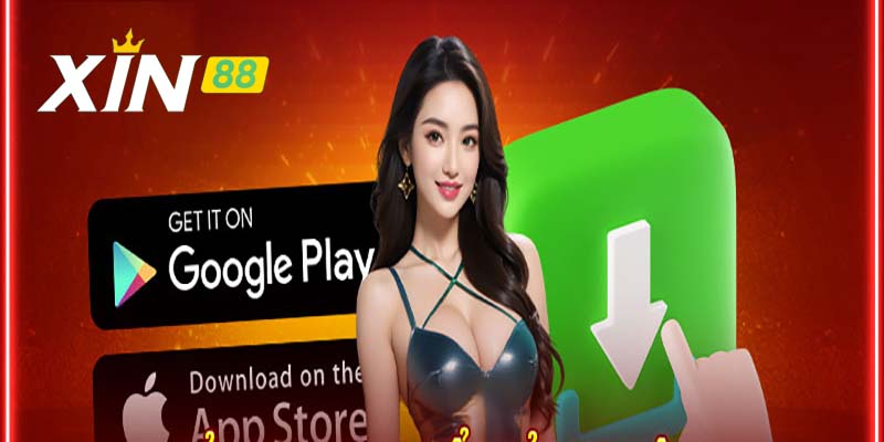 Tải app Xin88 như thế nào? Hướng dẫn các bước chi tiết!